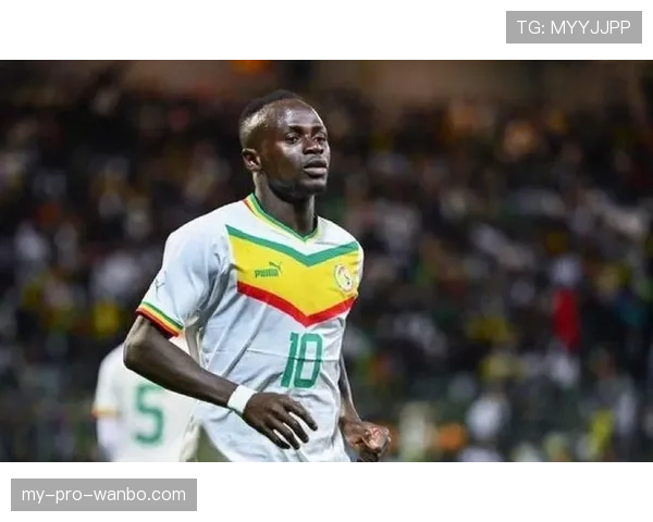 2026世界杯塞内加尔阵容预测：马内领衔的非洲雄狮能否再现黑马本色